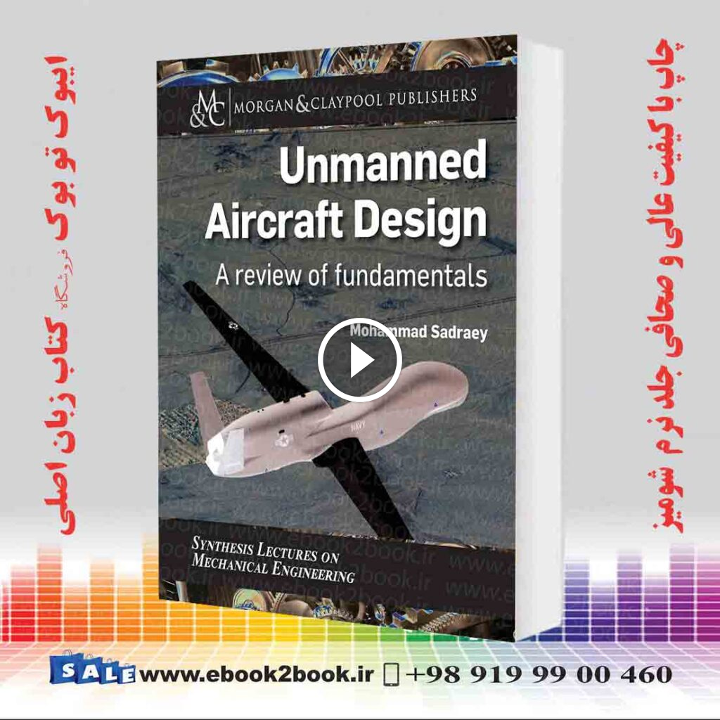 Unmanned Aircraft Design: A Review of Fundamentals
