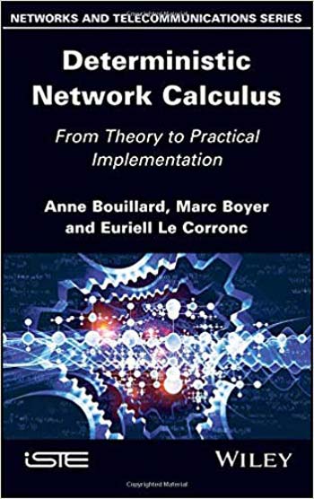  دانلود کتاب Deterministic Network Calculus - From Theory to Practical Implementation - دانلود کتاب های دانشگاهی