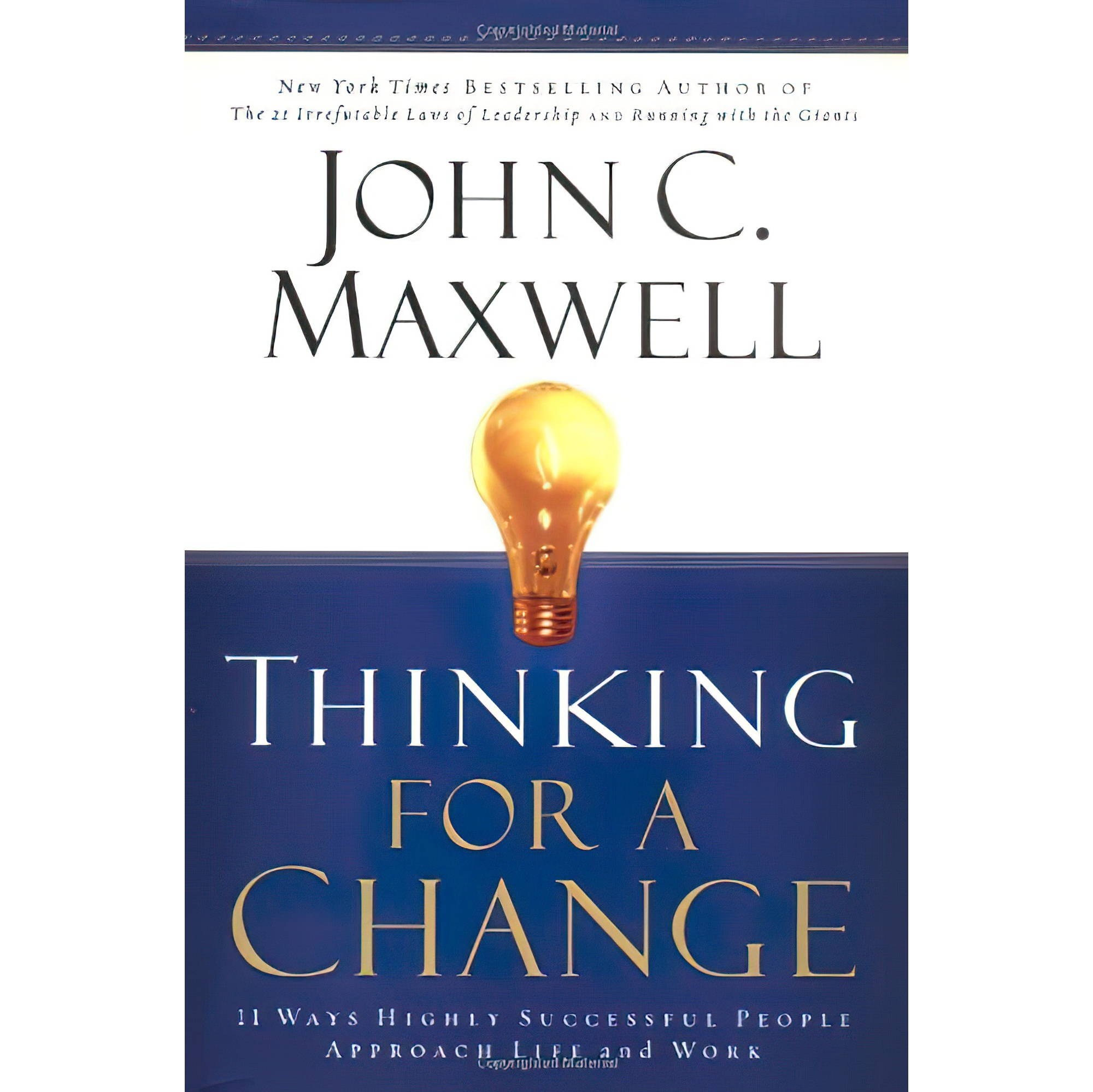کتاب زبان اصلی Thinking for a Change  Ways Highly Successful People Approach Lif