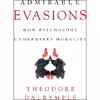 کتاب Admirable Evasions اثر Theodore Dalrymple انتشارات Encounter Books