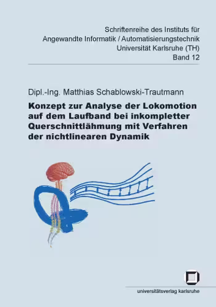 خرید و دانلود نسخه کامل کتاب Konzept zur Analyse der Lokomotion auf dem Laufband bei inkompletter Querschnittlahmung mit Verfahren der nichtlinearen German