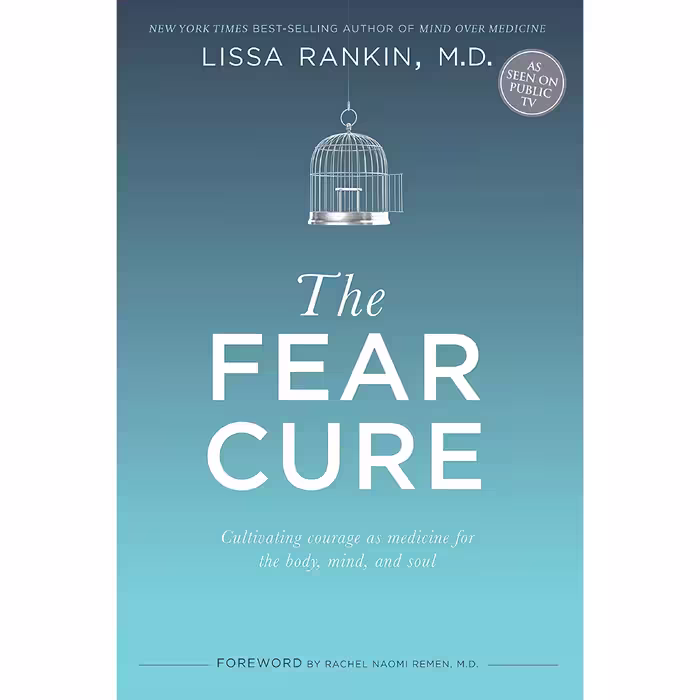 کتاب زبان اصلی The Fear Cure اثر Lissa Rankin انتشارات Hay House