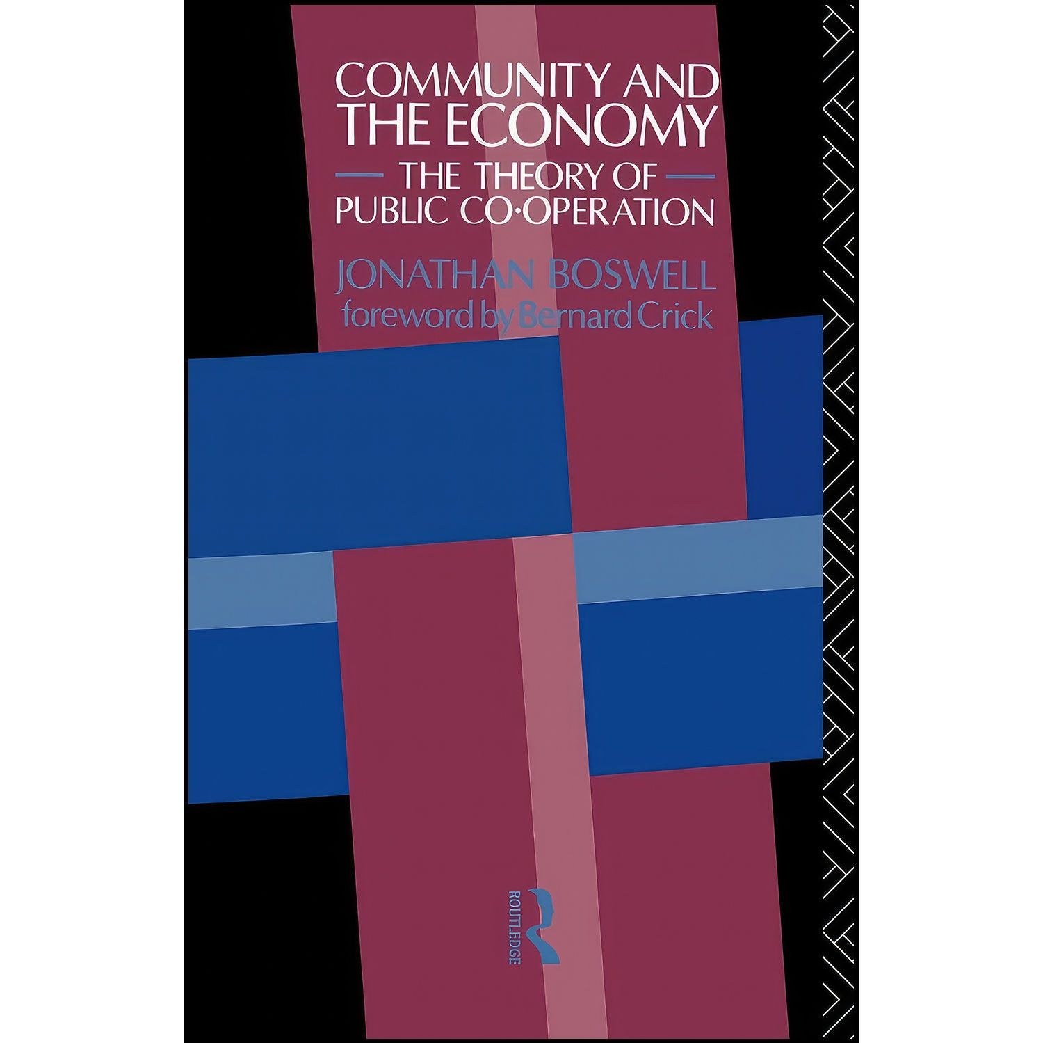کتاب زبان اصلی Community and the Economy اثر Jonathan Boswell and Bernard Crick