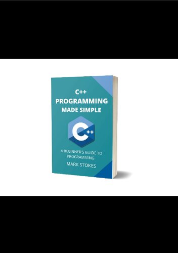 خرید و دانلود نسخه کامل کتاب C   Programming Made Simple: A Beginner's Guide to Programming