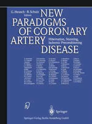 [PDF] دانلود کتاب New Paradigms Of Coronary Artery Disease - Hibernation, Stunning, Ischemic Preconditioning, 1996