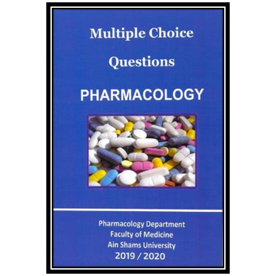 کتاب Pharmacology MCQ Ain Shams اثر Ain Shams University انتشارات مؤلفین طلایی