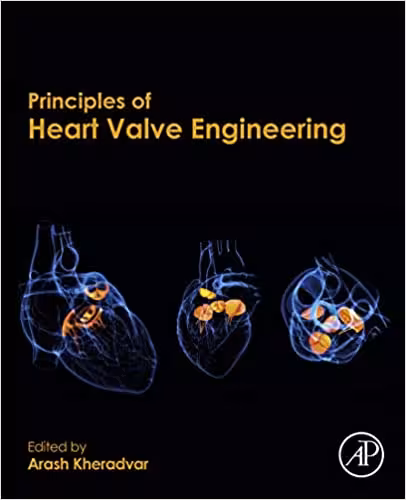 󾕇 دانلود کتاب Principles Of Heart Valve Engineering, 2019 - دانلود کتاب های دانشگاهی