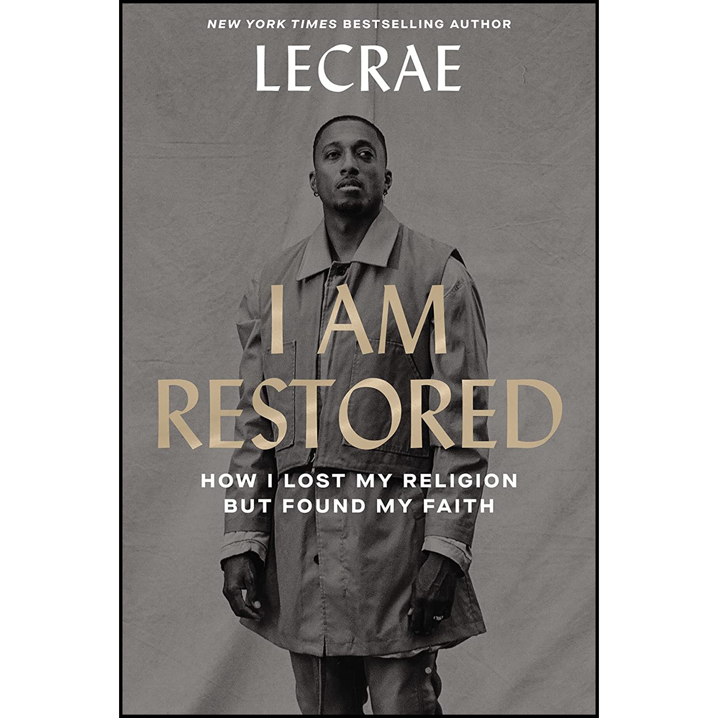 کتاب I Am Restored اثر Lecrae انتشارات Zondervan