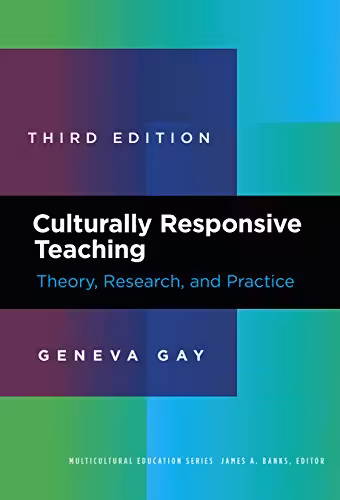 خرید و دانلود نسخه کامل کتاب Culturally Responsive Teaching: Theory, Research, and Practice (3rd Edition) - Pdf