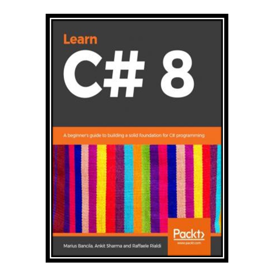 کتاب  Learn C# 8 اثر جمعی از نویسندگان انتشارات مؤلفین طلایی
