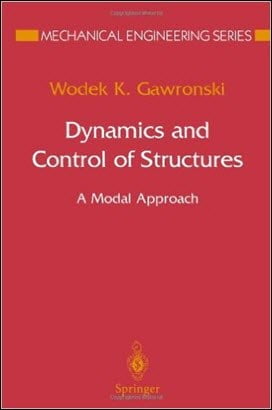  Gawronski W. K., Dynamics and Control of Structures - A Modal Approach, 1998 - دانلود کتاب های دانشگاهی