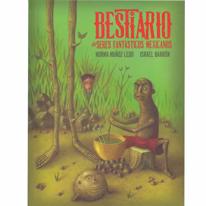 کتاب Bestiario de Seres Fantasticos Mexicanos اثر Norma Munoz Ledo انتشارات Fondo De Cultura Economica