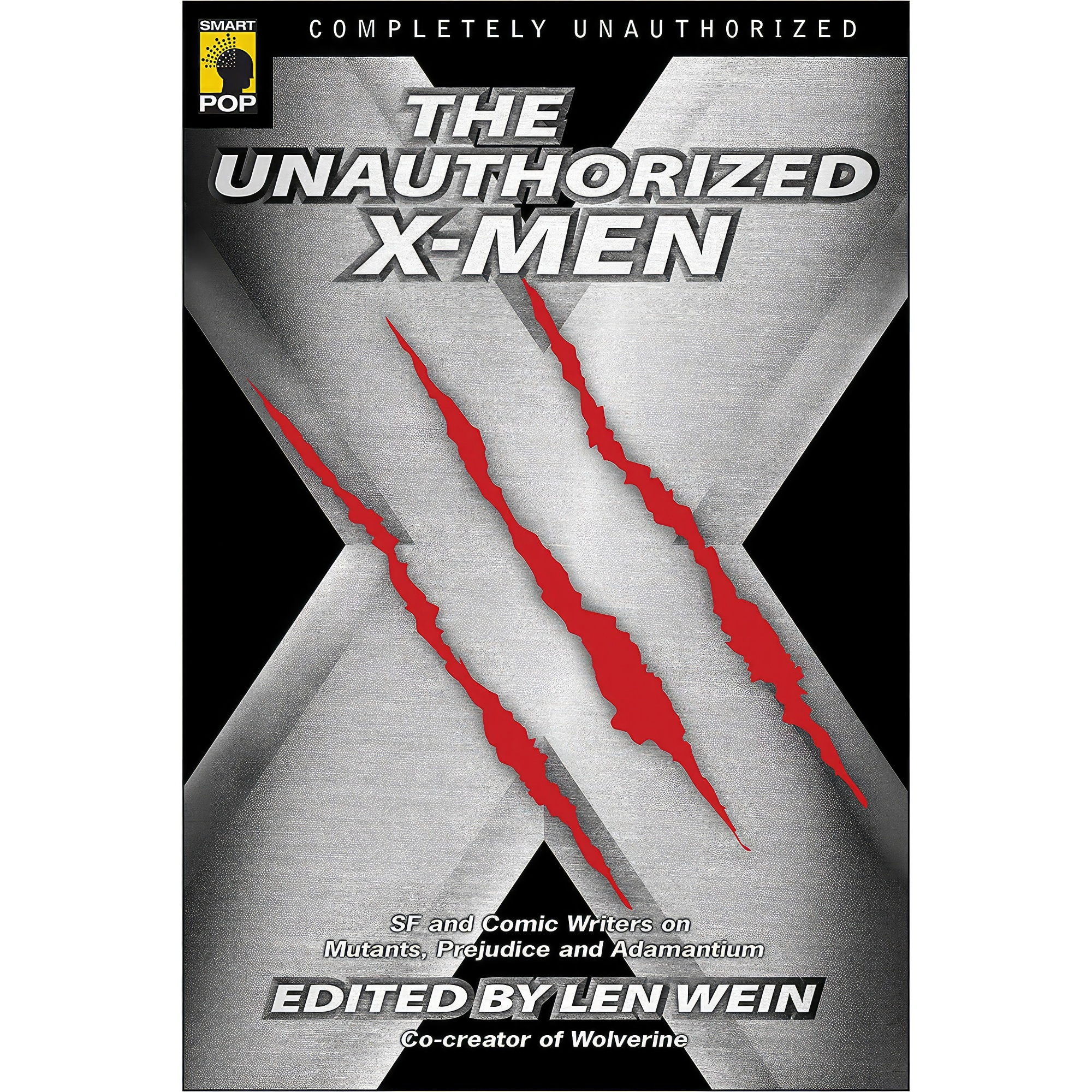 کتاب The Unauthorized X-Men اثر جمعی از نویسندگان انتشارات Smart Pop