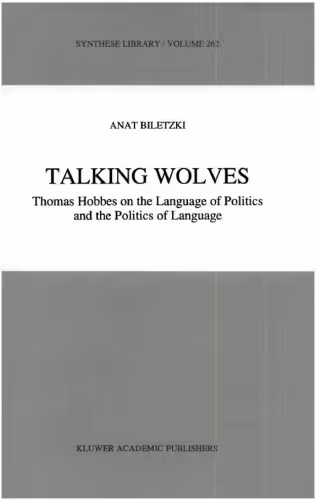 خرید و دانلود نسخه کامل کتاب Talking Wolves: Thomas Hobbes on the Language of Politics and the Politics of Language