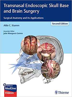 [PDF] دانلود کتاب Transnasal Endoscopic Skull Base And Brain Surgery - Surgical Anatomy And Its Applications, 2nd ed, 2019