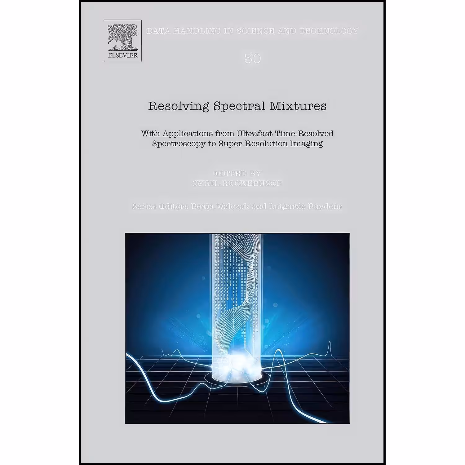 کتاب زبان اصلی Resolving Spectral Mixtures اثر Cyril Ruckebusch