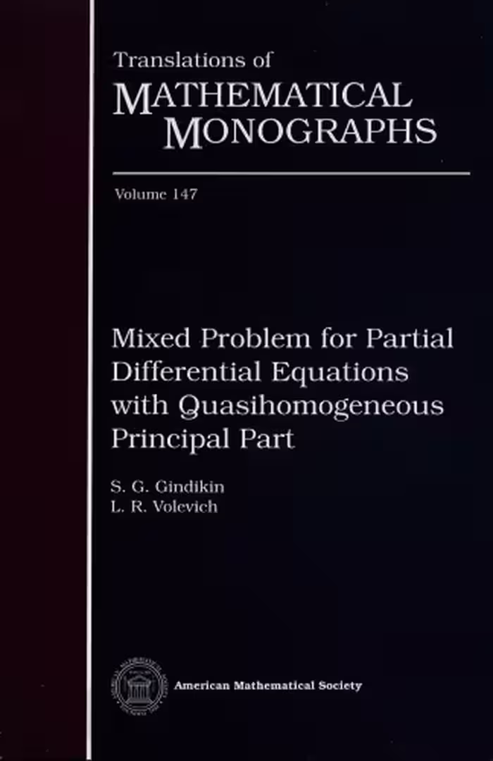 خرید و دانلود نسخه کامل کتاب Mixed Problem for Partial Differential Equations with Quasihomogeneous Principal Part