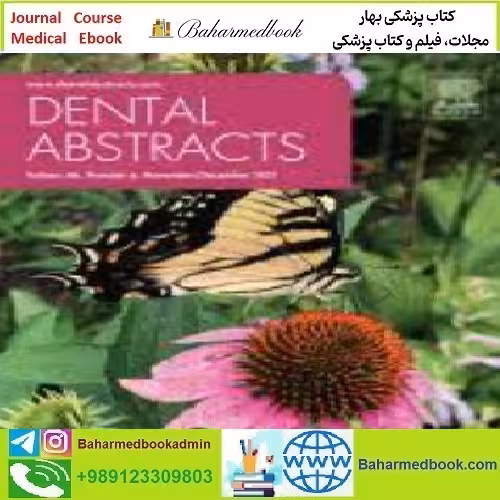 Dental Abstracts Volume 66 Issue 1 to 6 2021 TRUE PDF price 4€ - کتاب پزشکی بهار