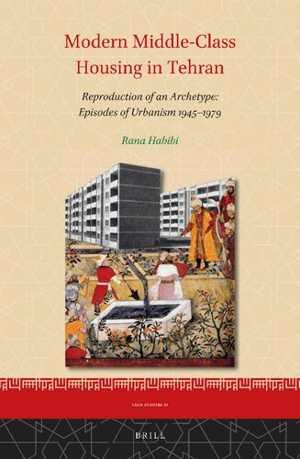 [PDF] دانلود کتاب Modern Middle-Class Housing In Tehran - Reproduction Of An Archetype - Episodes Of Urbanism 1945-1979, 2020
