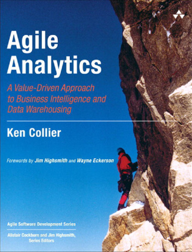 خرید و دانلود نسخه کامل کتاب Agile Analytics: A Value-Driven Approach to Business Intelligence and Data Warehousing