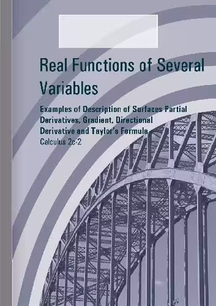 خرید و دانلود نسخه کامل کتاب Calculus 2c-2, Examples of Description of Surfaces Partial Derivatives, Gradient, Directional Derivative and Taylor's Formula