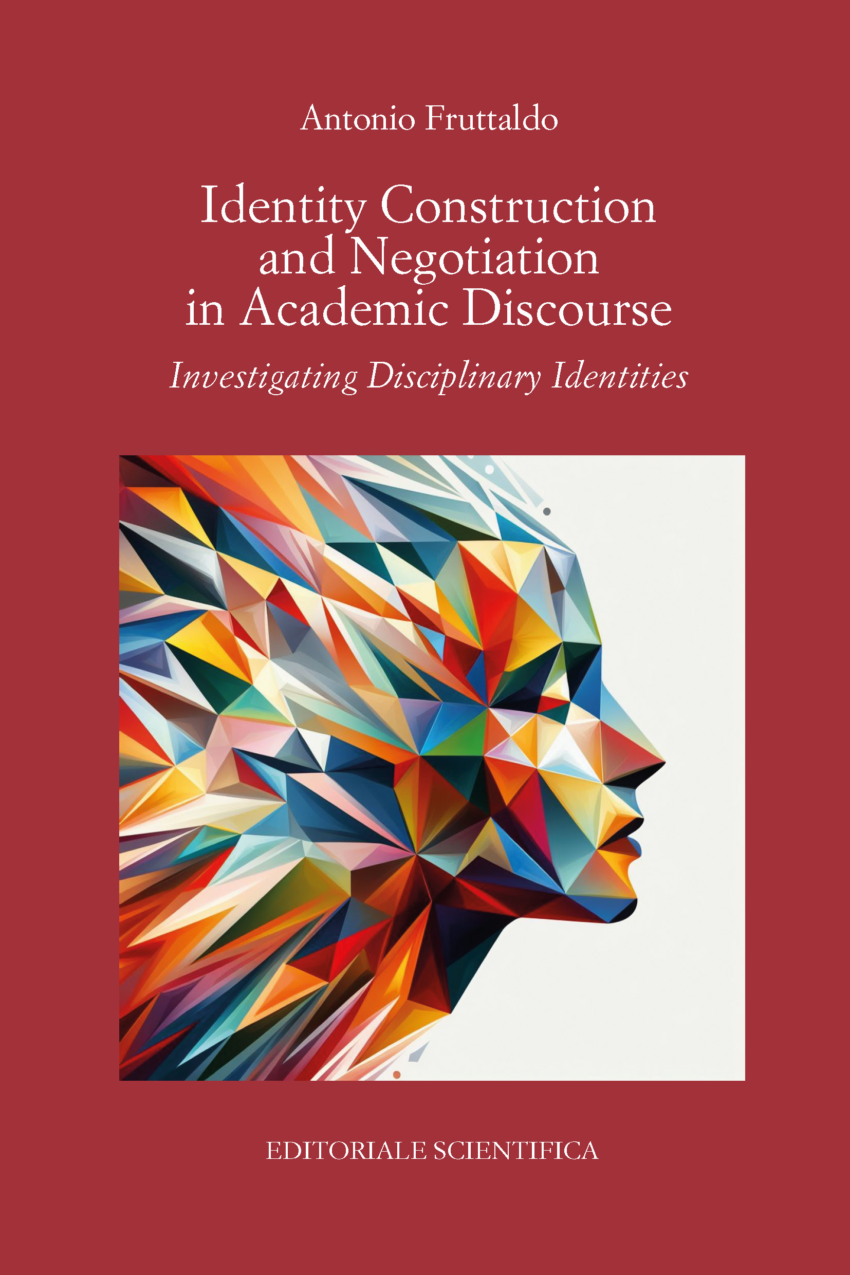 خرید و دانلود نسخه کامل کتاب Identity Construction and Negotiation in Academic Discourse: Investigating Disciplinary Identities
