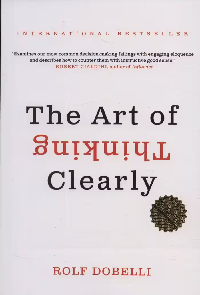 THE ART OF THINKING CLEARLY:هنر شفاف اندیشیدن (زبان اصلی،انگلیسی) - ناشربوک | خرید آنلاین کتاب