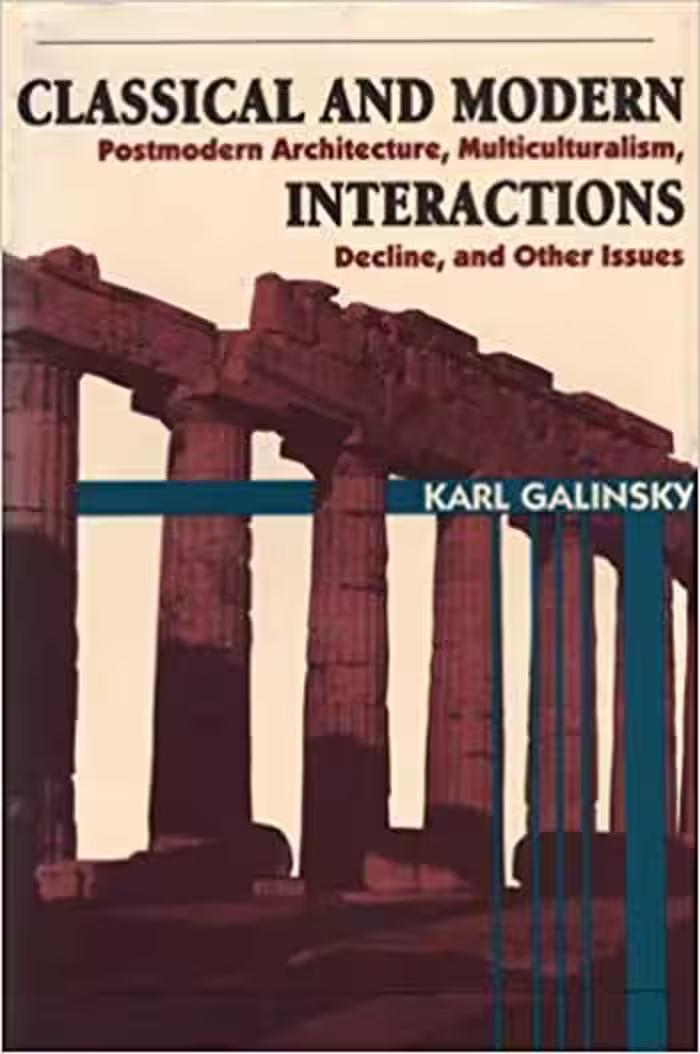 󾕇 دانلود کتاب Classical and Modern Interactions Postmodern Architecture Multiculturalism Decline and Other Issues - دانلود کتاب های دانشگاهی