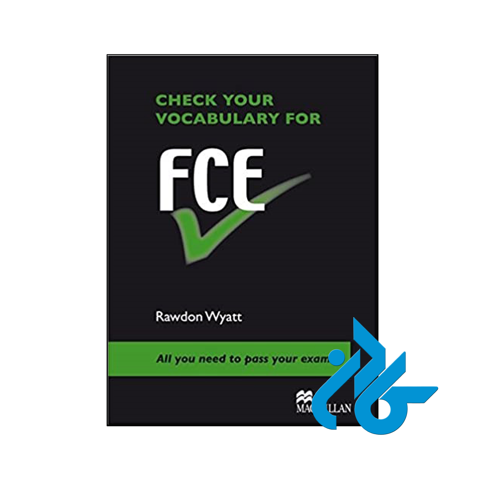 Check your English Vocabulary for FCE - تا 50% تخفیف کتاب زبان - فروشگاه کــادن