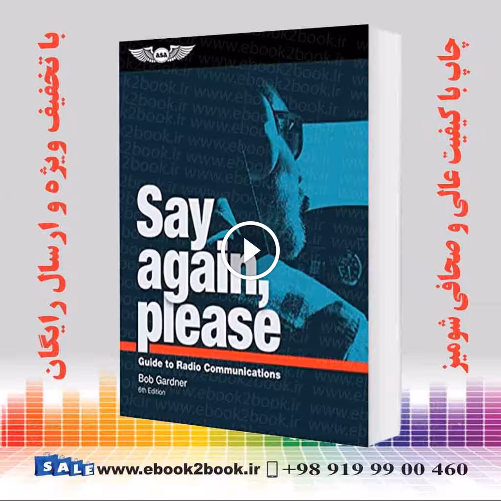 Say Again Please Guide to Radio Communications 6th Edition