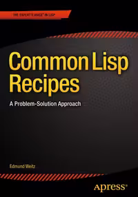 خرید و دانلود نسخه کامل کتاب Common Lisp Recipes: A Problem-Solution Approach