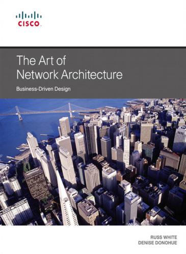 خرید و دانلود نسخه کامل کتاب The Art of Network Architecture: Business-Driven Design