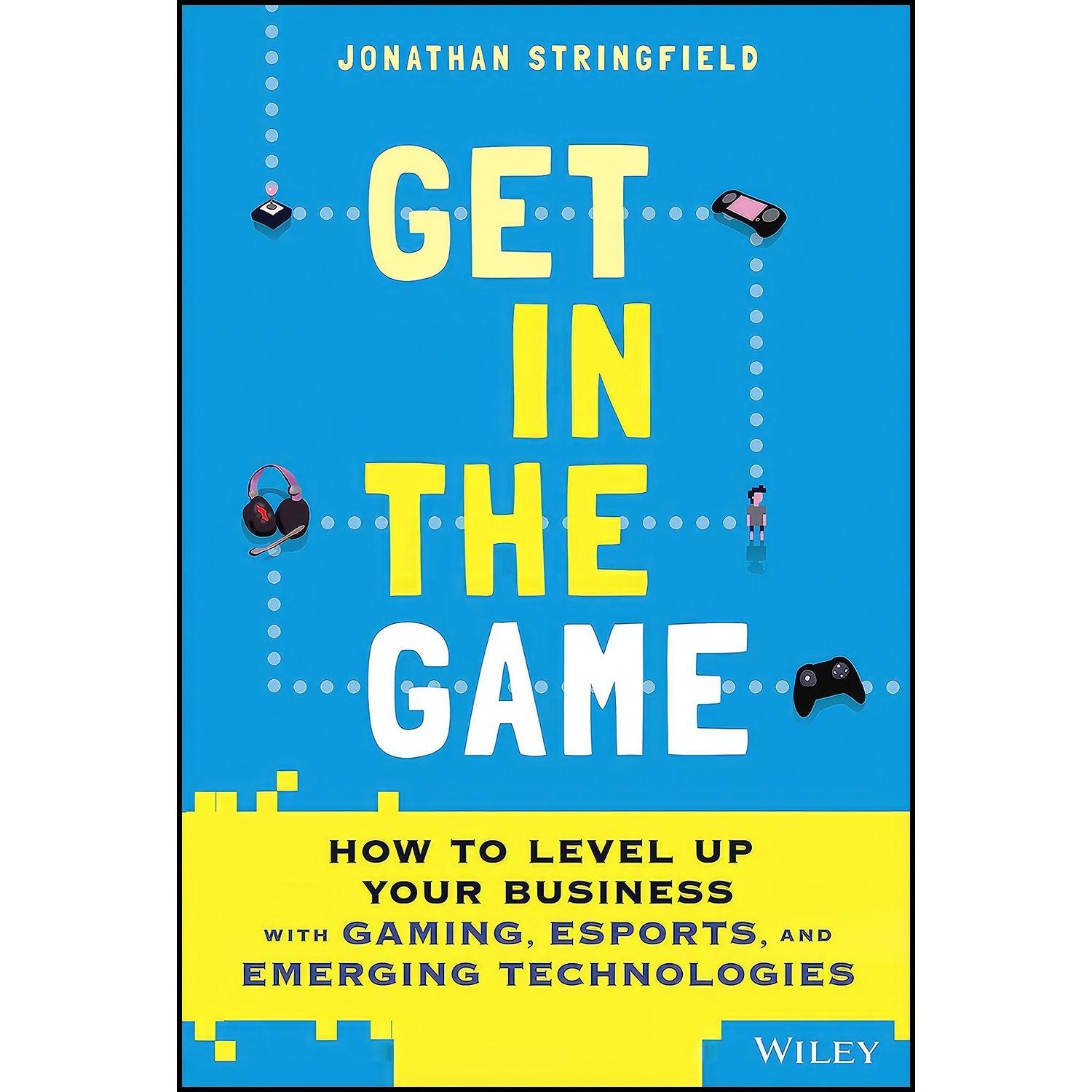 کتاب زبان اصلی Get in the Game اثر Jonathan Stringfield