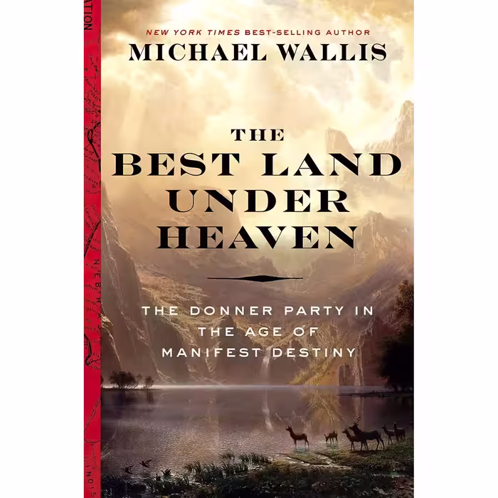 کتاب The Best Land Under Heaven اثر Michael Wallis انتشارات Liveright