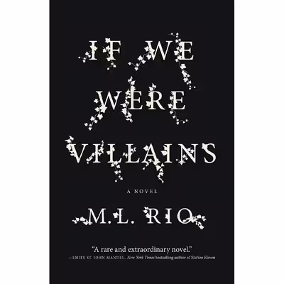 کتاب If We Were Villains اثر M. L. Rio انتشارات تازه ها