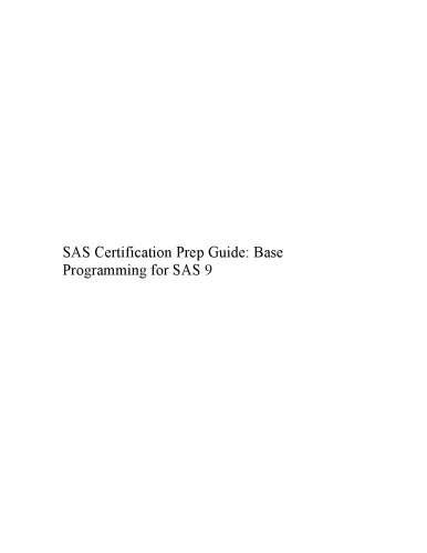 خرید و دانلود نسخه کامل کتاب SAS Certification Prep Guide: Base Programming for SAS 9
