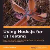 خرید و دانلود نسخه کامل کتاب Using Node.js for UI Testing