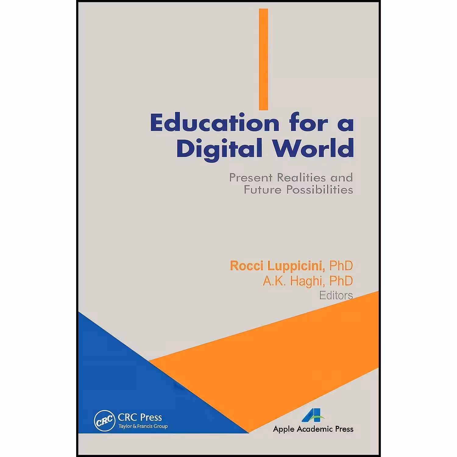 کتاب زبان اصلی Education for a Digital World اثر Rocci Luppicini and A K Haghi