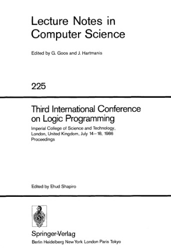 خرید و دانلود نسخه کامل کتاب Third International Conference on Logic Programming: Imperial College of Science and Technology, London, United Kingdom, July 14–18, 1986 Proceedings
