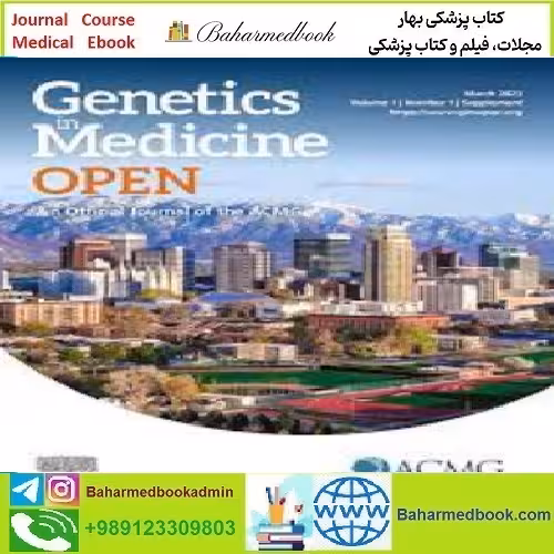 Genetics in Medicine Open Volume 1 Issue 1 Supplement 2023 T