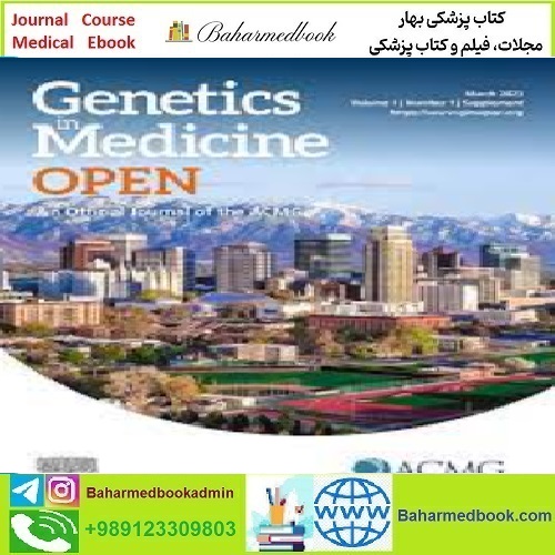 Genetics in Medicine Open Volume 1 Issue 1 Supplement 2023 T
