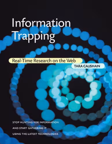 خرید و دانلود نسخه کامل کتاب Information Trapping: Real-Time Research on the Web