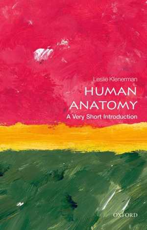 [EPUB] دانلود کتاب Human Anatomy - A Very Short Introduction, 2015;2014