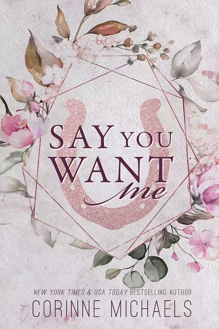 Say You Want Me (The Hennington Brothers Book 2)