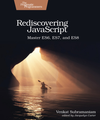 خرید و دانلود نسخه کامل کتاب Rediscovering JavaScript: Master ES6, ES7, and ES8