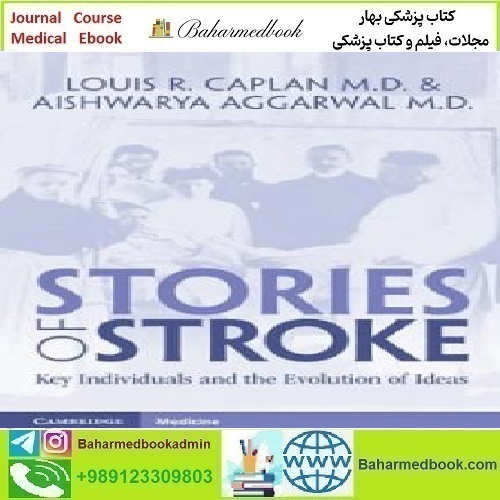 Stories of Stroke Key Individuals and the Evolution of Ideas 2023