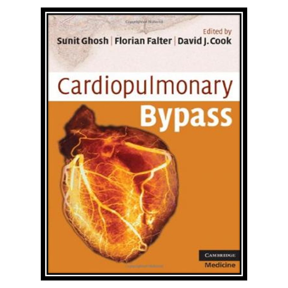 کتاب Cardiopulmonary Bypass اثر جمعی از نویسندگان انتشارات مؤلفین طلایی