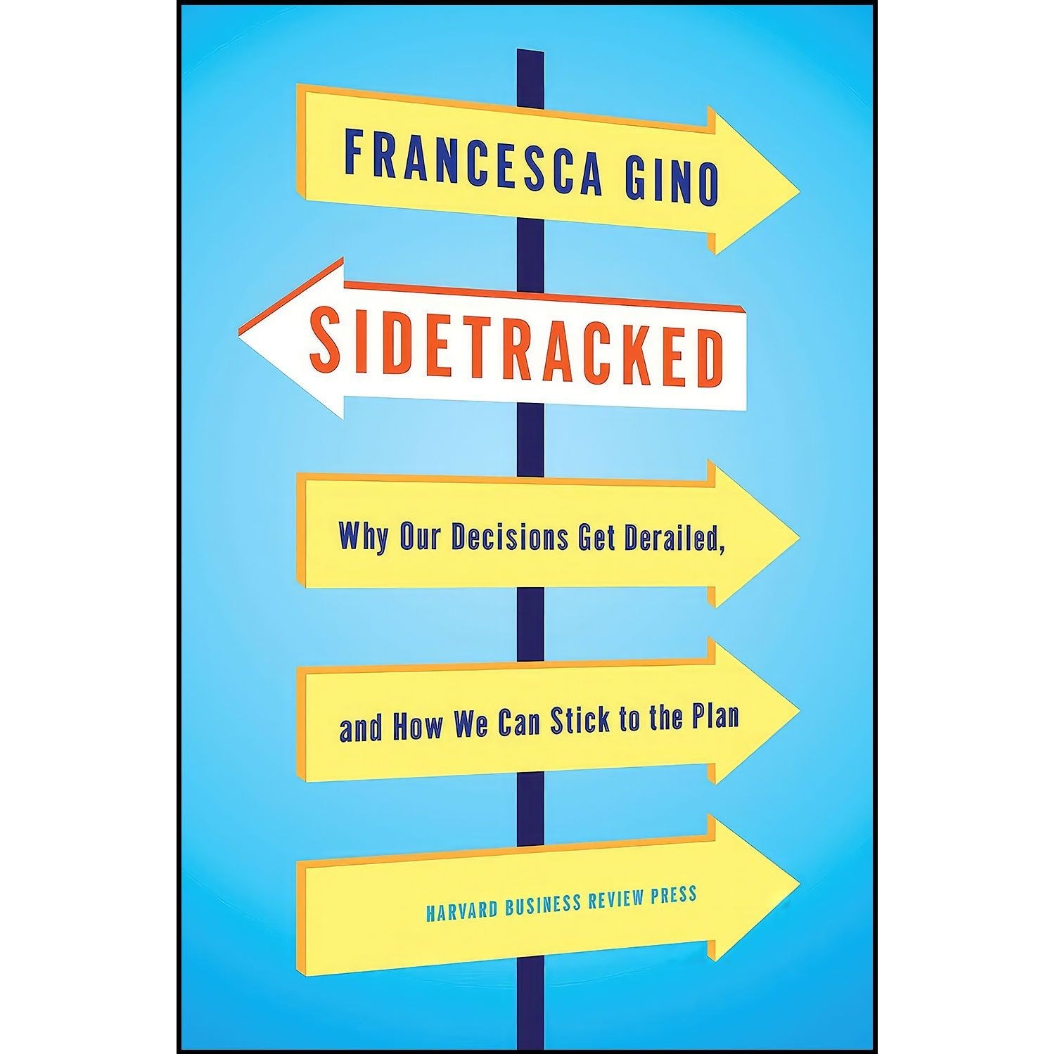 کتاب زبان اصلی Sidetracked اثر Francesca Gino