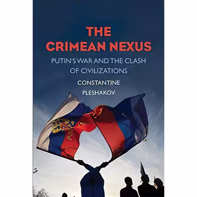 کتاب The Crimean Nexus اثر Constantine Pleshakov انتشارات Yale University Press