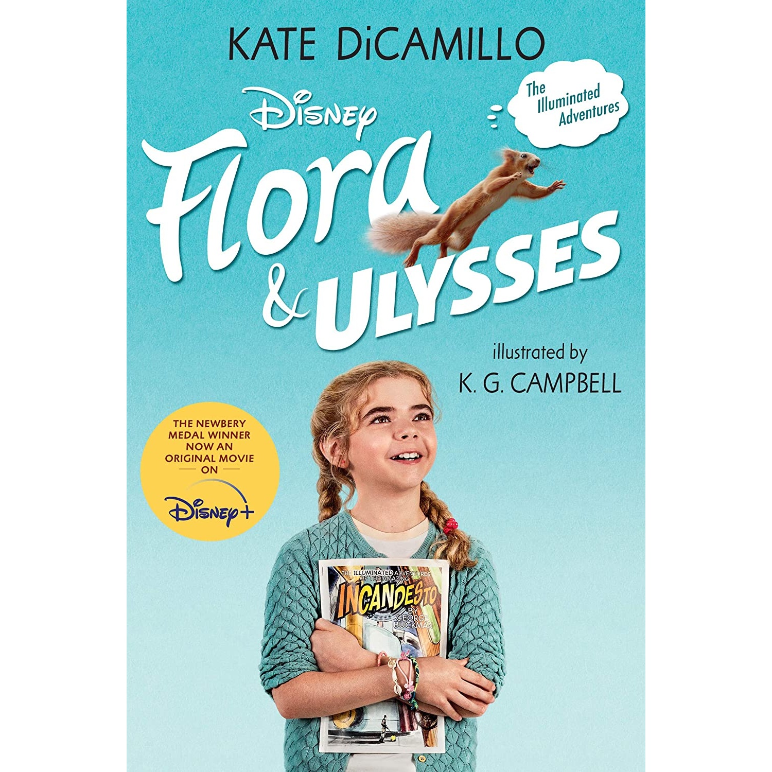 کتاب Flora and Ulysses: Tie-in Edition اثر Kate DiCamillo and KG Campbell انتشارات Candlewick Entertainment